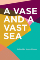 A vase and a vast sea by Jenny Nimon